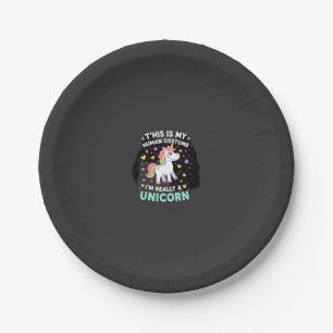 This Is My Human Costume I'm Really A Unicorn T-Sh Paper Plate