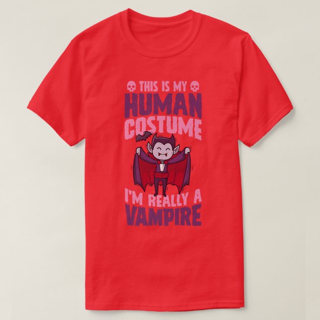 This Is My Human Costume I'm Really A Vampire Hall T-Shirt (Design Front)