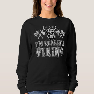 This Is My Human Costume I'm Really A Viking BACK Sweatshirt