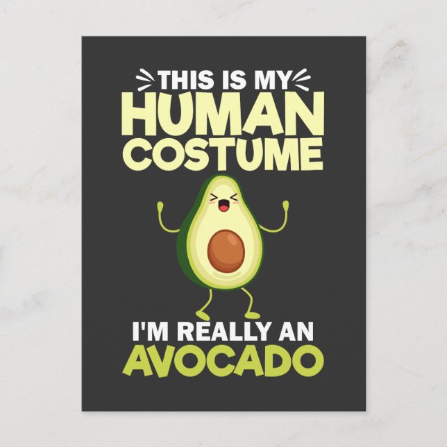 This Is My Human Costume I'm Really An Avocado Postcard (Front)
