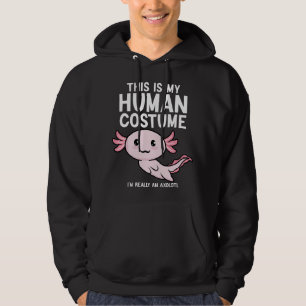 This Is My Human Costume I'm Really An Axolotl Men Hoodie