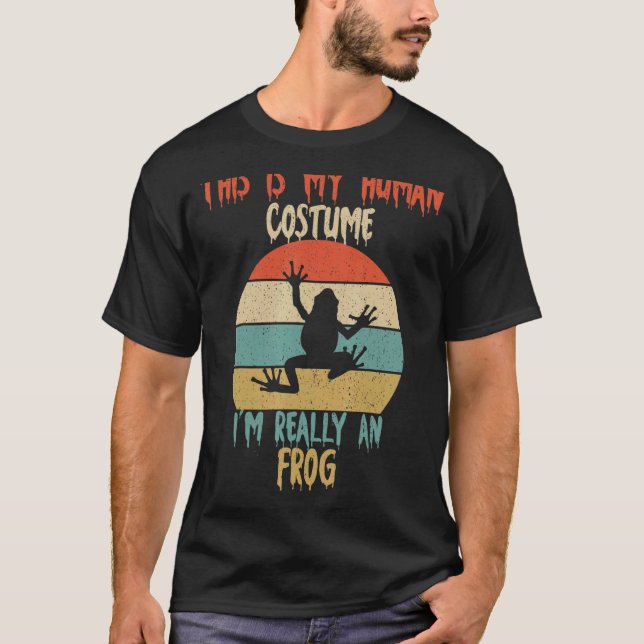 This Is My Human Costume I'm Really An Frog Hallow T-Shirt (Front)