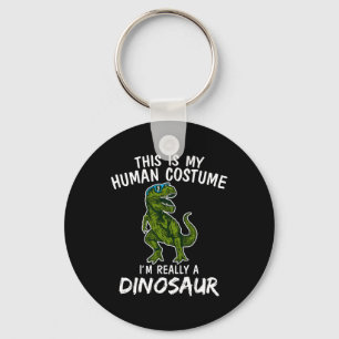 This Is My Human Costume I'm Really Dinosaur T-rex Key Ring