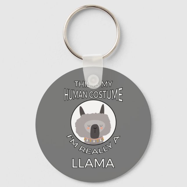 This Is My Human Costume - Llama Edition II Key Ring (Front)