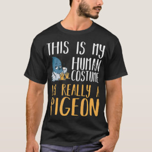 This Is My Human Costume Pigeon Tshirt Funny Bird