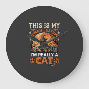 This Is My Human Costume Really Cat Halloween Witc Large Clock