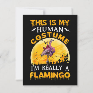 This Is My Human Costume Really Flamingo Halloween Invitation