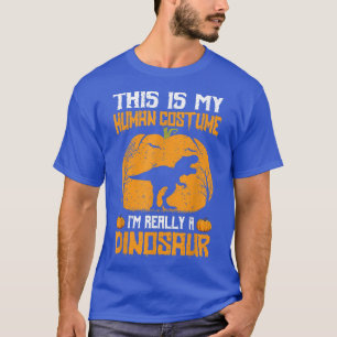 This Is My Human I'm Really A Dinosaur Halloween D T-Shirt