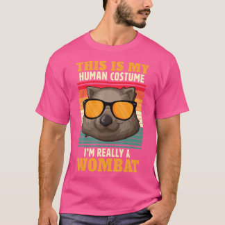 This Is My Human I'M Really A Wombat Halloween T-Shirt