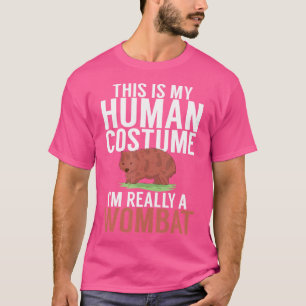 This Is My Human I'M Really A Wombat Loves Wombat T-Shirt