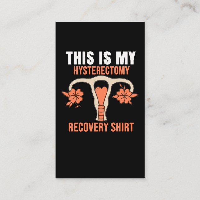 This is my Hysterectomy Surgery Recovery Business Card (Front)