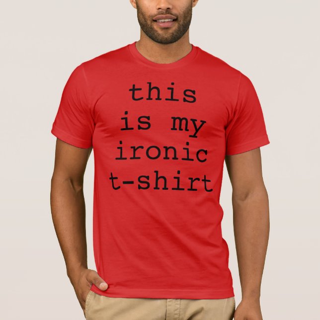 This is my Ironic T-Shirt Black (Front)