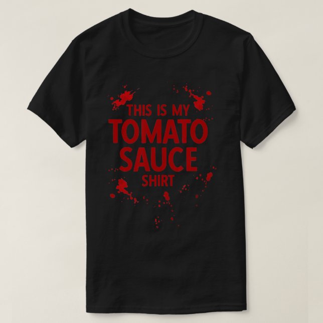 This is my Italian Tomato Sauce  T-Shirt (Design Front)