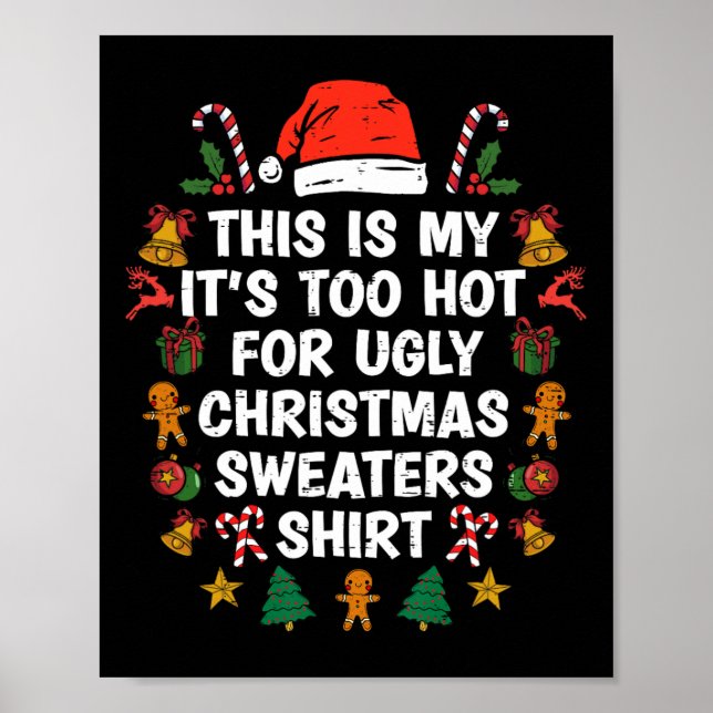 This Is My It's Too Hot For Ugly Christmas S 3  Poster (Front)