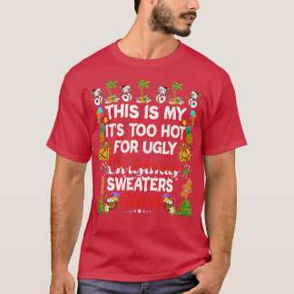 This Is My It's Too Hot For Ugly Christmas Sweater