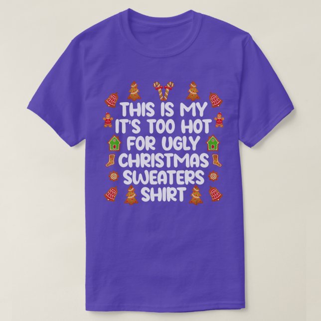 This Is My It's Too Hot For Ugly Christmas Sweater (Design Front)