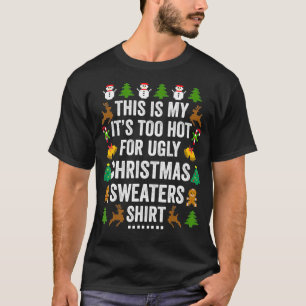 This Is My It's Too Hot For Ugly Christmas Sweater