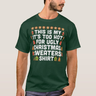 This Is My It's Too Hot For Ugly Christmas Sweater