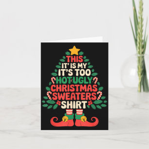 This Is My It's Too Hot For Ugly Christmas Sweater Card