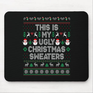 This Is My It's Too Hot For Ugly Christmas Sweater Mouse Mat