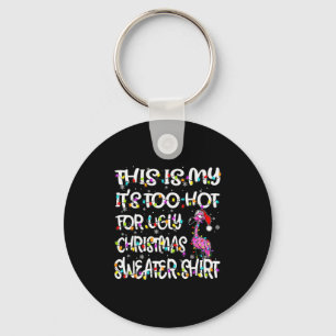 This Is My It's Too Hot For Ugly Sweater Flamingo Key Ring