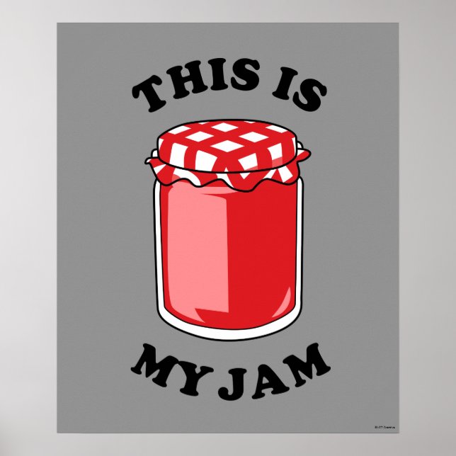This Is My Jam Poster (Front)