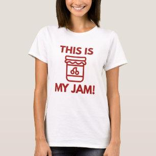 This Is My Jam! T-Shirt