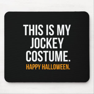 This Is My Jockey Costume Funny Halloween Mouse Mat