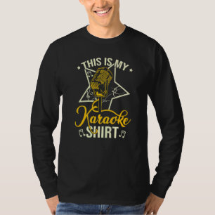 This Is My Karaoke Singing Singer Karaoke T-Shirt