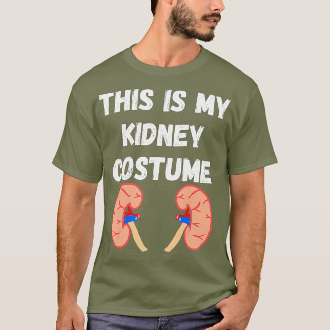 This Is My Kidney Costume Disease Patients Nurse T-Shirt (Front)
