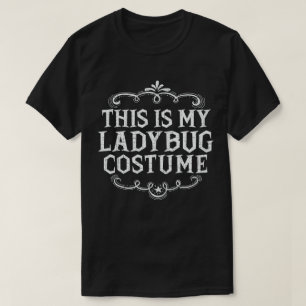 This Is My Ladybug Costume Funny Lazy Halloween T-Shirt