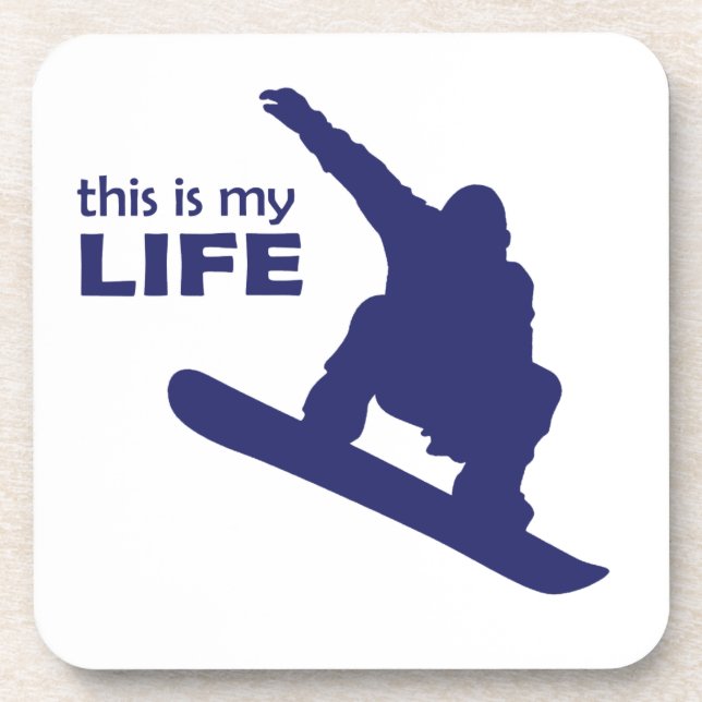 This Is My Life (Snowboarding) Coaster (Front)