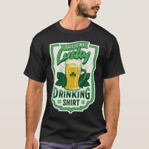 This Is My Lucky Drinking    Busy Holding A Beer T-Shirt