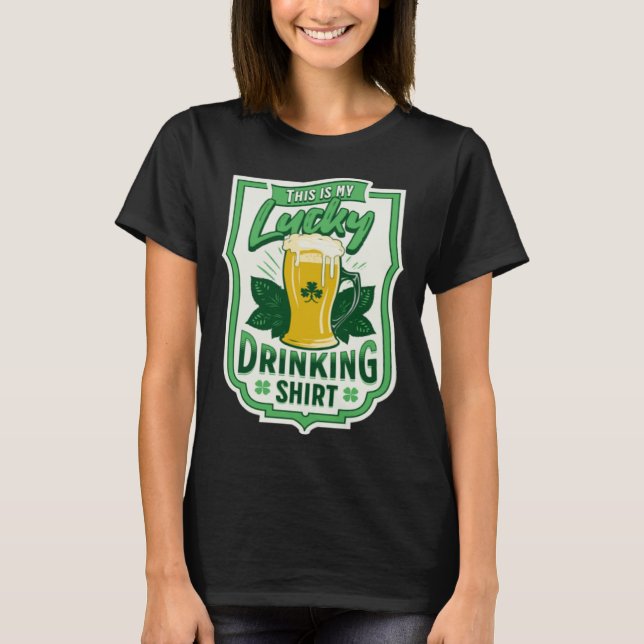 This Is My Lucky Drinking    Busy Holding A Beer T-Shirt (Front)
