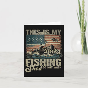 This Is My Lucky Fishing Shirt Do Not Wash Patriot Card