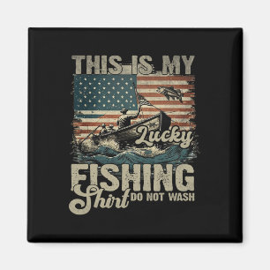 This Is My Lucky Fishing Shirt Do Not Wash Patriot Magnet
