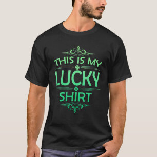This Is My Lucky Funny St Patrick's Day T-Shirt