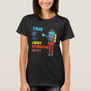 This Is My Lucky Hitchhiking Design Backpacking Ou T-Shirt
