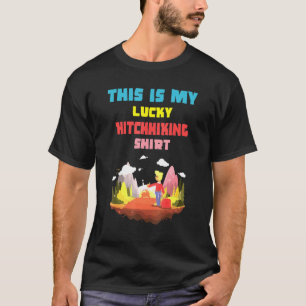 This Is My Lucky Hitchhiking Design Backpacking Ou T-Shirt