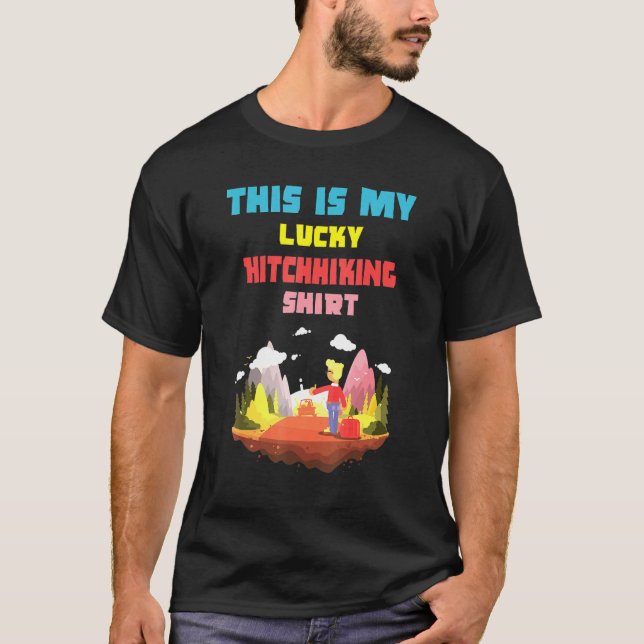 This Is My Lucky Hitchhiking Design Backpacking Ou T-Shirt (Front)