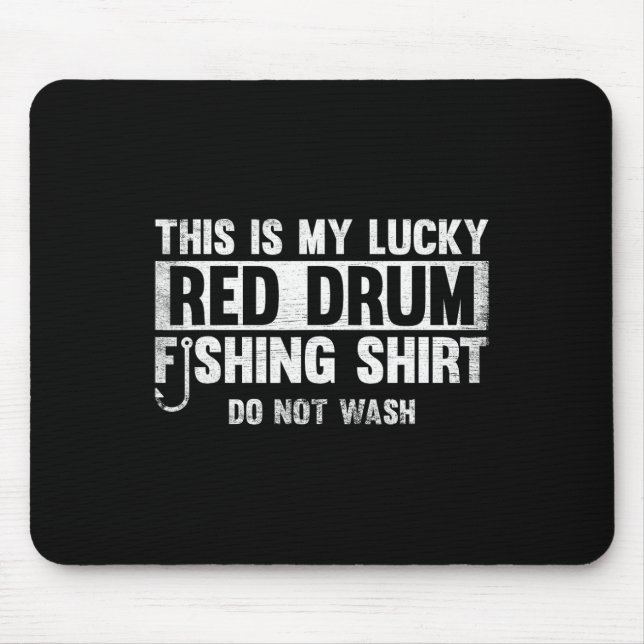 This Is My Lucky Red Drum Fishing Gift  Mouse Mat (Front)