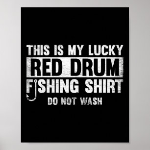 This Is My Lucky Red Drum Fishing Gift Poster