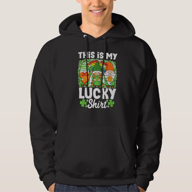 This Is My Lucky  Shenanigans With Gnomies St Patr Hoodie (Front)