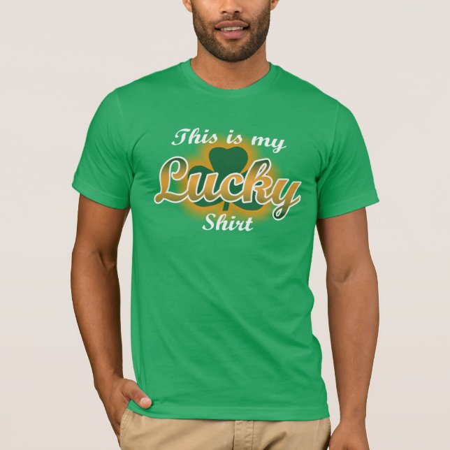 This is my Lucky Shirt (Front)