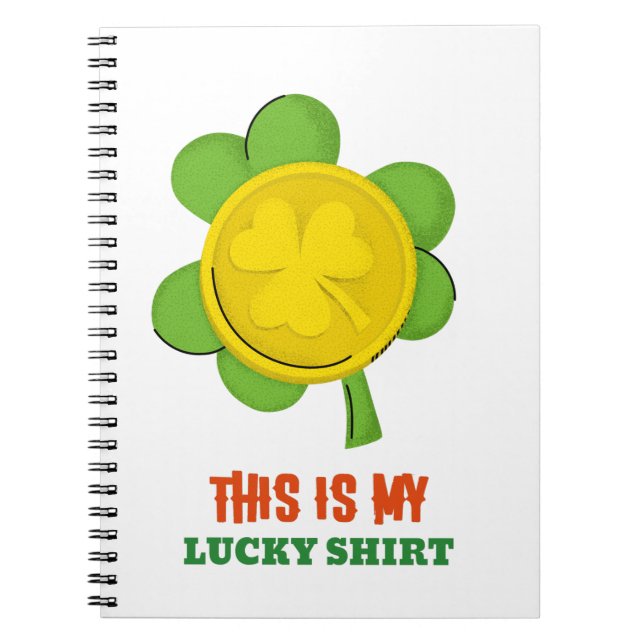 This Is My Lucky Shirt Notebook (Front)