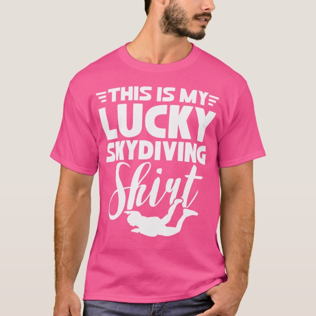 This Is My Lucky Sky Diving Motive T-Shirt (Front)