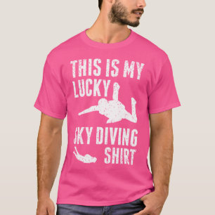 This Is My Lucky Sky Diving Paraglider Skydiving S T-Shirt