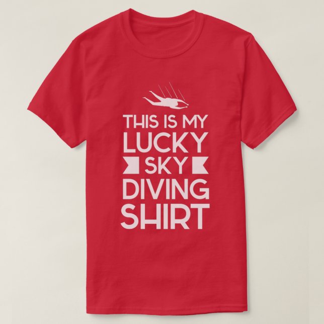 This Is My Luky Skydiving Shirt (Design Front)
