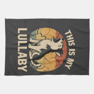 This Is My Lullaby- Husky Tea Towel