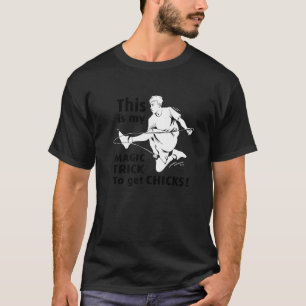 This Is My Magic Trick To Get Chicks Rope Jumping T-Shirt